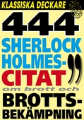 Sherlock Holmes 444 bästa citat om brott och brottsbekämpning