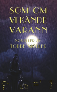 Som om vi kände varann (e-bok) av Tobbe Möller