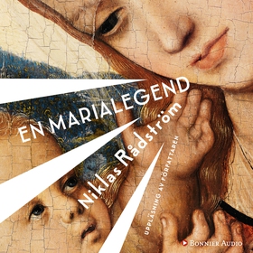 En Marialegend (ljudbok) av Niklas Rådström