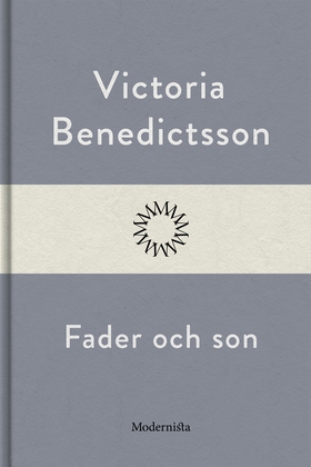 Fader och son (e-bok) av Victoria Benedictsson