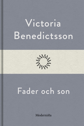 Fader och son (e-bok) av Victoria Benedictsson