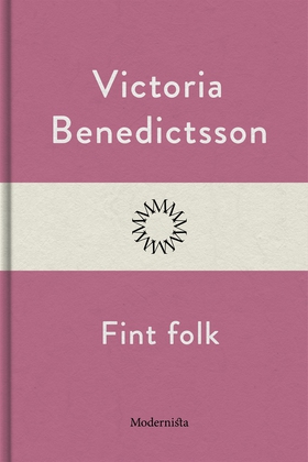 Fint folk (e-bok) av Victoria Benedictsson