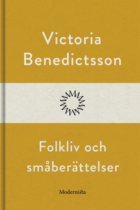 Folkliv och småberättelser (e-bok) av Victoria