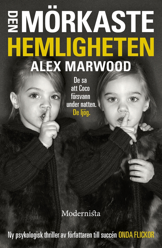 Den mörkaste hemligheten (e-bok) av Alex Marwood