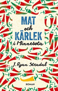 Mat och kärlek i Minnesota (e-bok) av J. Ryan S