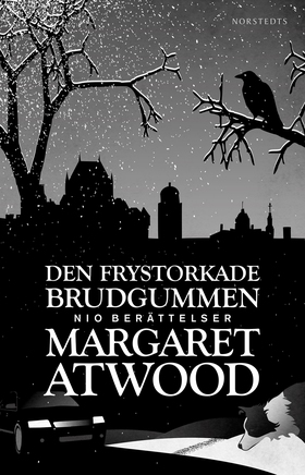 Den frystorkade brudgummen : och andra berättel
