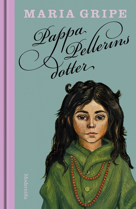 Pappa Pellerins dotter (e-bok) av Maria Gripe