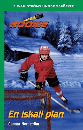 Rookie 1 - En iskall plan (e-bok) av Gunnar Nor