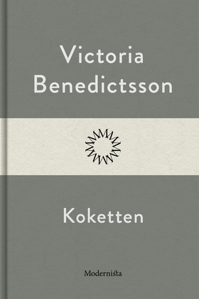 Koketten (e-bok) av Victoria Benedictsson