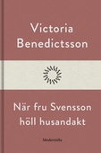 När fru Svensson höll husandakt