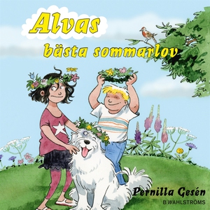 Alvas bästa sommarlov - Alva 12 (ljudbok) av Pe