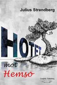 Hotet mot Hemsö (e-bok) av Julius Strandberg