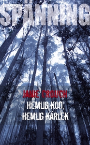 Hemlig kod, hemlig kärlek (e-bok) av Janie Crou