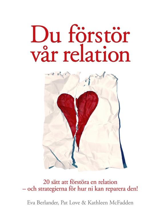 Du förstör vår relation