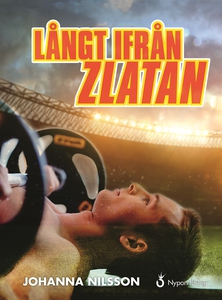 Långt ifrån Zlatan (e-bok) av Johanna Nilsson