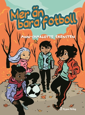 Mer än bara fotboll (e-bok) av Ann-Charlotte Ek