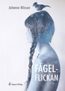 Fågelflickan (e-bok) av Johanna Nilsson