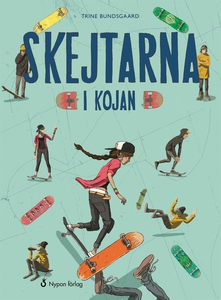 Skejtarna i kojan (e-bok) av Trine Bundsgaard