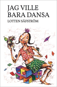 Jag ville bara dansa (e-bok) av Lotten Säfström