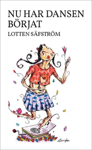 Nu har dansen börjat (e-bok) av Lotten Säfström