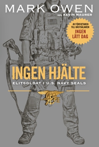 Ingen hjälte : Elitsoldat i U.S. Navy Seals (lj