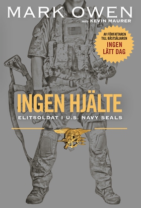 Ingen hjälte : Elitsoldat i U.S. Navy Seals (lj