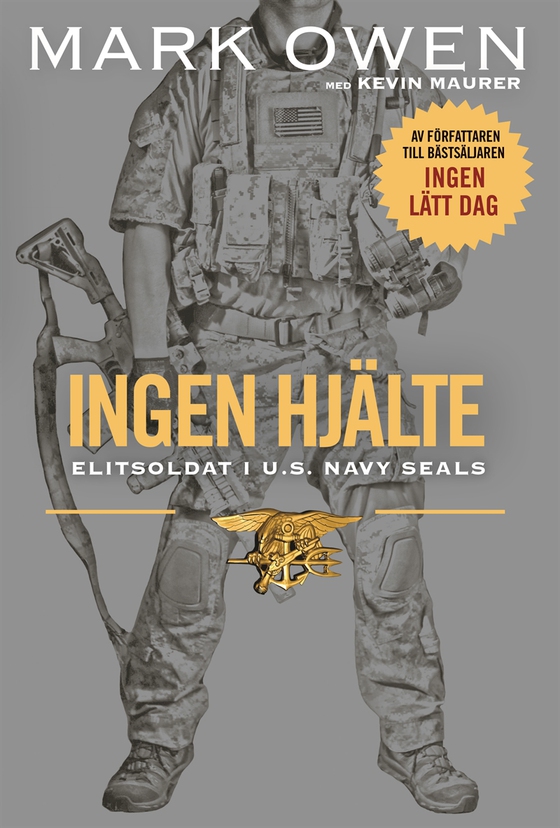 Ingen hjälte : Elitsoldat i U.S. Navy Seals