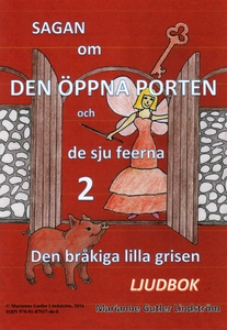 Sagan om den öppna porten 2. Den bråkiga lilla