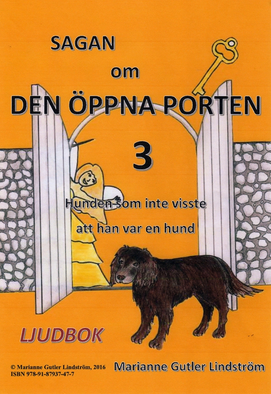 Sagan om den öppna porten 3. Hunden som inte visste att han var en hund