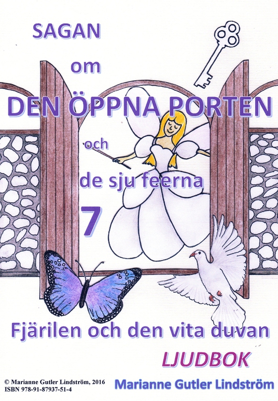 Sagan om den öppna porten 7. Fjärilen och den vita duvan