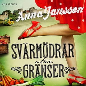 Svärmödrar utan gränser (ljudbok) av Anna Janss