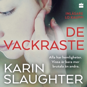 De vackraste (ljudbok) av Karin Slaughter