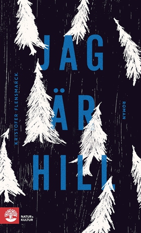 Jag är Hill (e-bok) av Kristofer Flensmarck