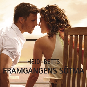 Framgångens sötma (ljudbok) av Heidi Betts