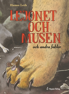 Lejonet och musen (e-bok) av Hanne Leth