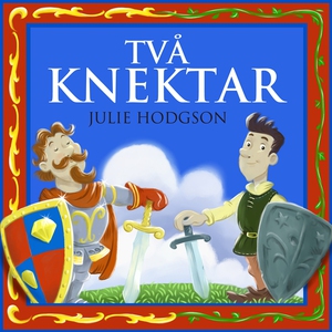 Två Knektar (ljudbok) av Julie Hodgson