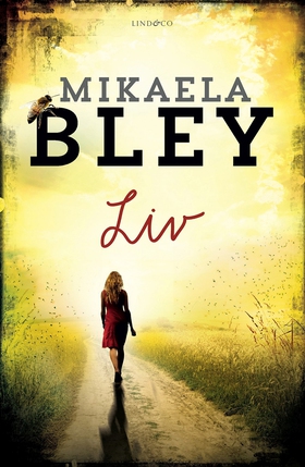 Liv (e-bok) av Mikaela Bley