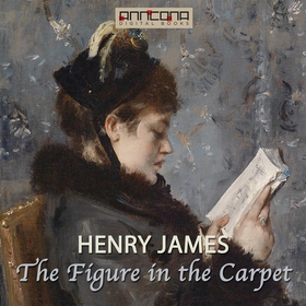 The Figure in the Carpet (ljudbok) av Henry Jam