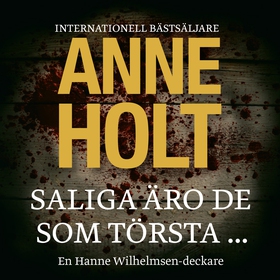 Saliga äro de som törsta... (ljudbok) av Anne H