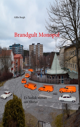Brandgult Monopol: En kufisk roman om filurer (