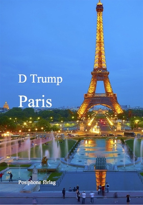 Paris (e-bok) av D Trump