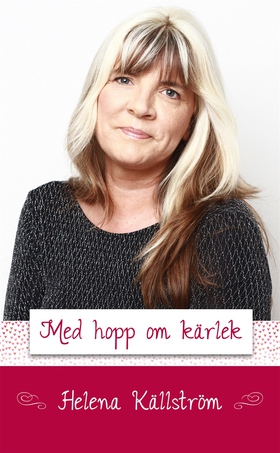 Med hopp om kärlek (e-bok) av Helena Källström