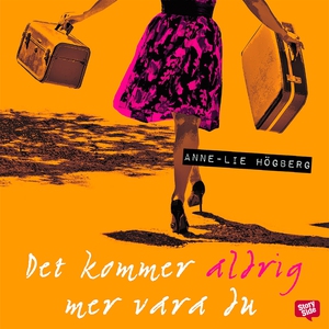 Det kommer aldrig mer vara du (ljudbok) av Anne