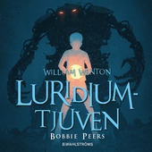 William Wenton 1 - Luridiumtjuven