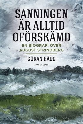 "Sanningen är alltid oförskämd" : en biografi ö