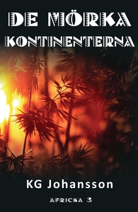 De mörka kontinenterna (e-bok) av KG Johansson