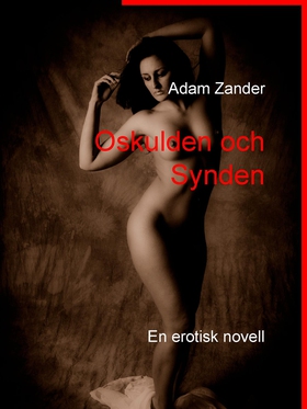 Oskulden och Synden: En erotisk novell (e-bok) 