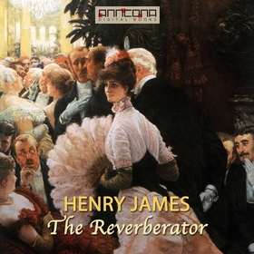The Reverberator (ljudbok) av Henry James
