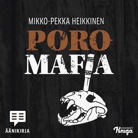Poromafia (ljudbok) av Mikko-Pekka Heikkinen