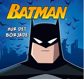 Batman – Hur det började (ljudbok) av John Saza